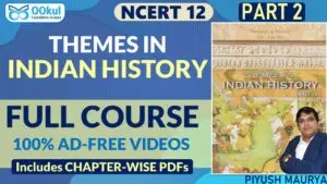 NCERT 12 | Themes in Indian History | Part 2